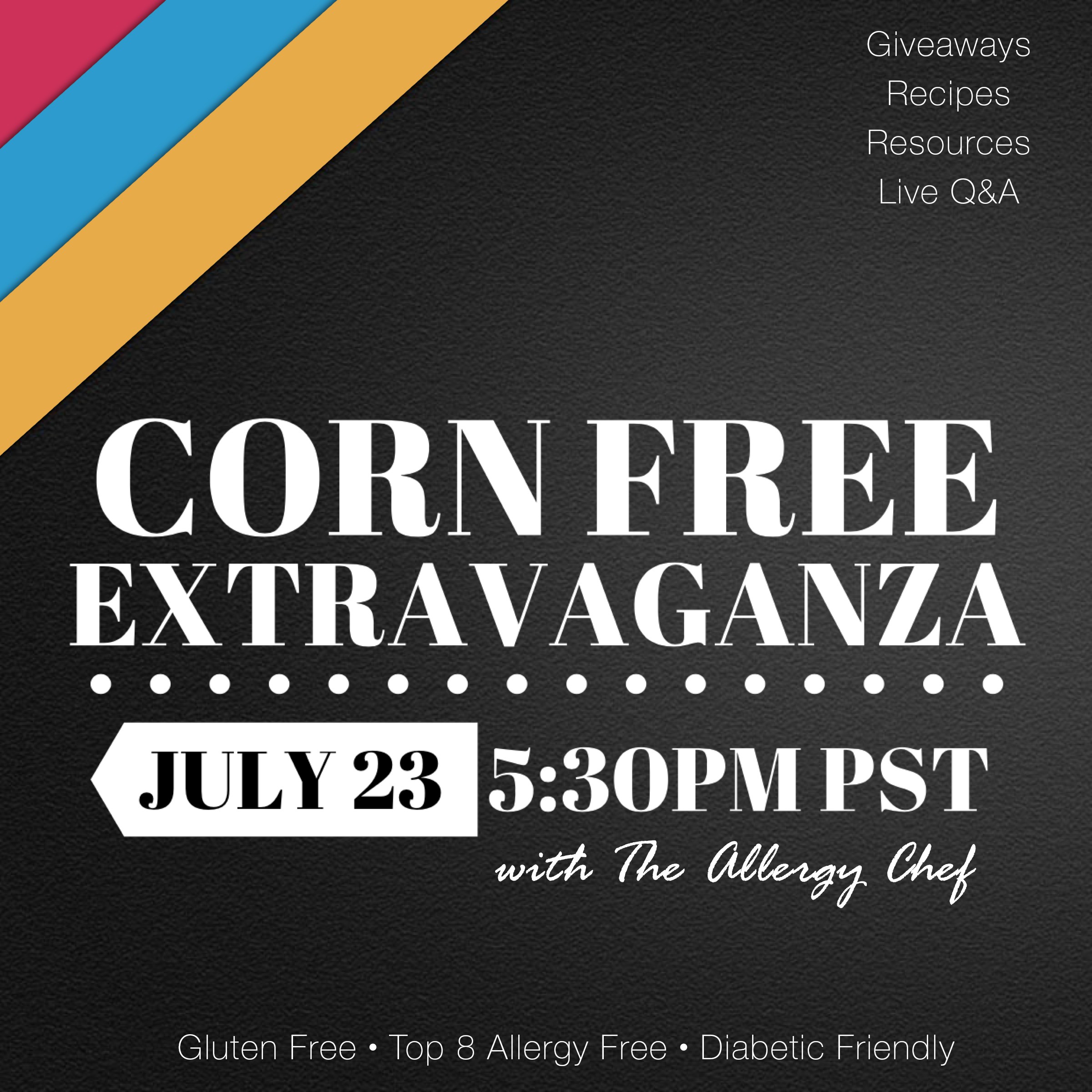 Corn Free Extravaganza