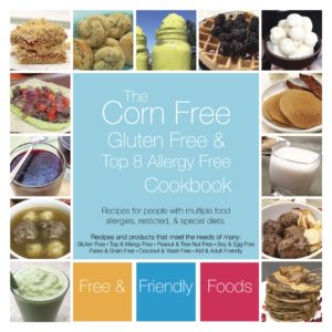 Corn Free Cookbook by Free and Friendly Foods